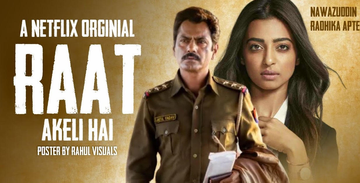 Raat Akeli Hai | Nawazuddin Siddiqui, Radhika Apte, Honey Trehan