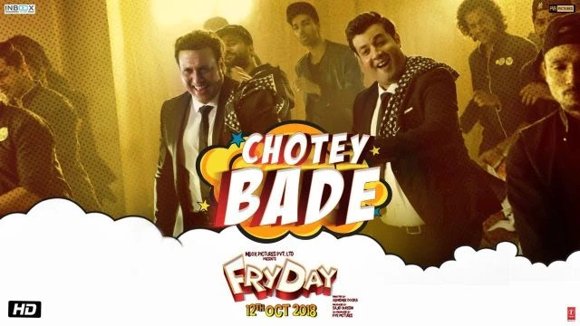 Chotey Bade Video | FRYDAY | Govinda | Varun Sharma | Mika Singh | Ankit Tiwari