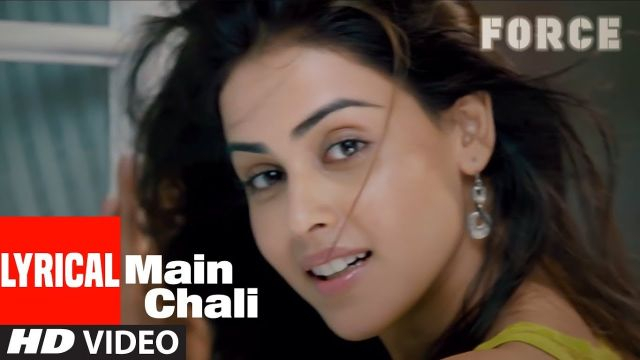 Hindi Song | Full HD | Main Chali Song | Force | John Abraham, Genelia D'souza