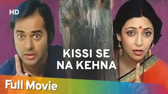 Kissi Se Na Kehna Full Hindi Movie | Watch full HD