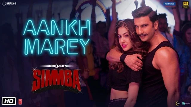 SIMMBA: Aankh Marey | Ranveer Singh, Sara Ali Khan | Tanishk Bagchi, Mika, Neha Kakkar,  Kumar Sanu