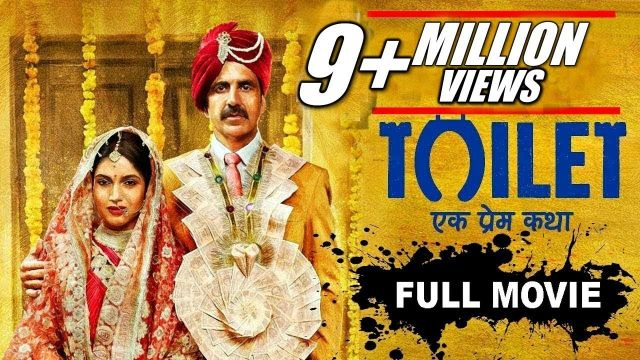 Toilet - Ek Prem Katha Hindi Full Movie | Akshay Kumar, Anupam Kher, Bhumi Pednekar