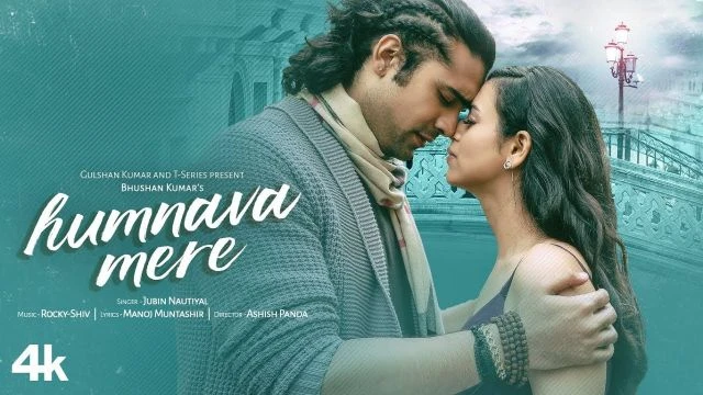 Official Video: Humnava Mere Song | Jubin Nautiyal | Manoj Muntashir | Rocky - Shiv | Bhushan Kumar