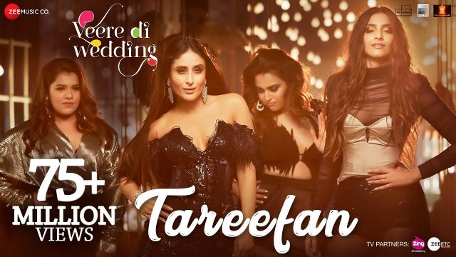 Tareefan | Veere Di Wedding | QARAN  Ft. Badshah | Kareena Kapoor Khan, Sonam Kapoor, Swara & Shikha