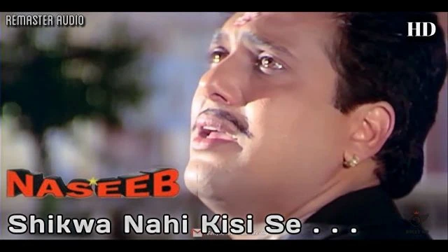 Shikwa Nahi KIsi Se - Naseeb (1997) Full Video Song *HD*